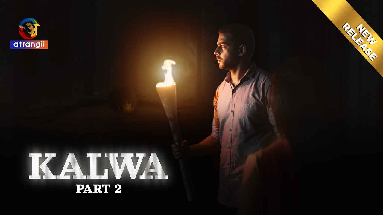 Kalwa Part 2 2024: Adegan Panas Dan Mesra Di Atrangii, Serial Web Hindi Xxx Lengkap