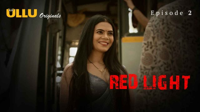 Lampu Merah 2024: Adegan Panas Episode 2 Web Series Eksklusif Ullu